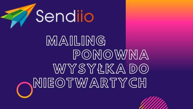 ponowna wysyłka do nieotwartych